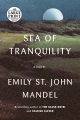 Cover for Sea of tranquility [Large Print]