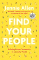 Cover for Find your people: building deep community in a lonely world [Large Print]