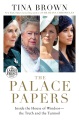 Cover for THE PALACE PAPERS: Inside the House of Windsor - the Truth and the Turmoil [Large Print]