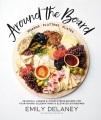 Cover for Around the board: boards, platters, plates