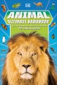 Cover for Animal Ultimate Handbook: The Need-to-know Facts and Stats on More Than 200...