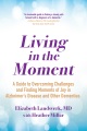 Cover for Living in the moment: overcoming challenges and finding moments of joy in A...