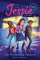 Cover for The Jessie files: the friendship feature