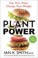 Cover for Plant power: flip your plate, change your weight
