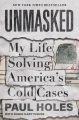 Cover for Unmasked: my life solving America's cold cases
