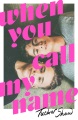 Cover for When you call my name