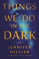 Cover for Things we do in the dark