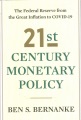 Cover for 21st century monetary policy: the Federal Reserve from the great inflation ...