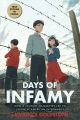 Cover for Days of infamy: how a century of bigotry led to Japanese American internmen...