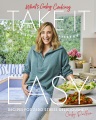 Cover for What's Gaby Cooking: Take It Easy: Recipes for Zero Stress Deliciousness