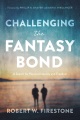 Cover for Challenging the Fantasy Bond: A Search for Personal Identity and Freedom