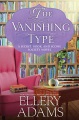 Cover for The vanishing type / A Charming Bookish Cozy Mystery