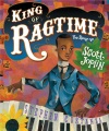 Cover for King of ragtime: the story of Scott Joplin