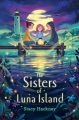 Cover for The sisters of Luna Island