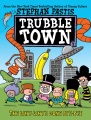 Cover for Trubble Town 2: The Why-why's Gone Bye-bye