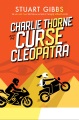 Cover for Charlie Thorne and the Curse of Cleopatra