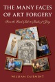 Cover for The many faces of art forgery: from the dark side to shades of gray