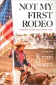 Cover for Not My First Rodeo: Lessons from the Heartland