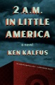 Cover for 2 a.m. in Little America: a novel