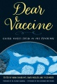 Cover for Dear vaccine: global voices speak to the pandemic