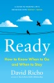 Cover for Ready: how to know when to go and when to stay