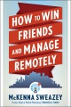 Cover for How to win friends and manage remotely