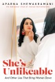 Cover for She's unlikeable: and other lies that bring women down