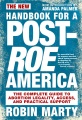 Cover for New Handbook for a Post-Roe America: The Complete Guide to Abortion Legalit...