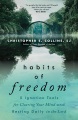 Cover for Habits of freedom: 5 Ignatian tools for clearing your mind and resting dail...