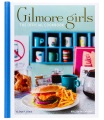 Cover for Gilmore girls: the official cookbook