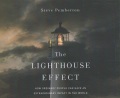 Cover for The Lighthouse Effect: How Ordinary People Can Have an Extraordinary Impact...
