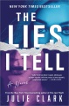 Cover for The lies I tell: a novel