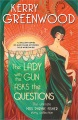 Cover for The lady with the gun asks the questions: the ultimate Miss Phryne Fisher s...