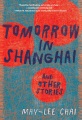 Cover for Tomorrow in Shanghai: and other stories