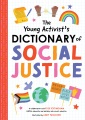 Cover for The young activist's dictionary of social justice