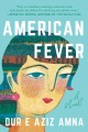 Cover for American fever: a novel