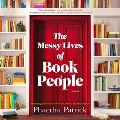 Cover for The messy lives of book people / 