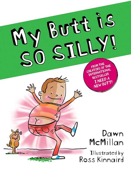 My butt is SO SILLY!