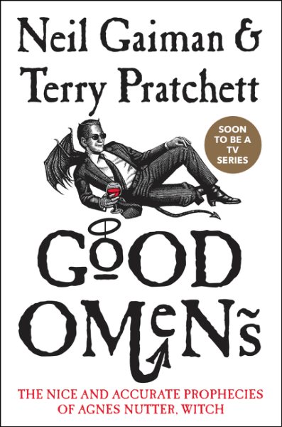 Good Omens by Terry Pratchett and Neil Gaiman