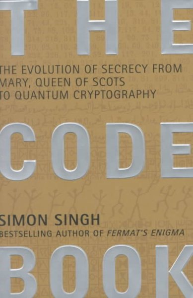 Cover of The Code Book: The Science and Secrecy from Ancient Egypt to Quantum Cryptography