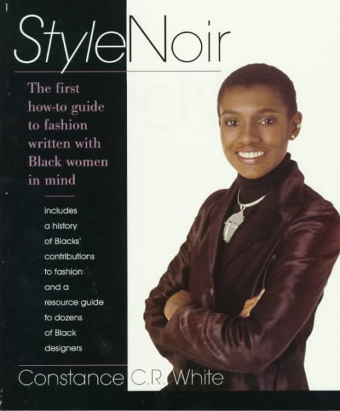 Cover of StyleNoir: The First How-To Guide to Fashion Written with Black Women in Mind