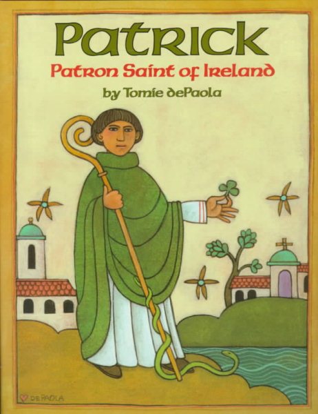 Cover of Patrick: Patron Saint of Ireland