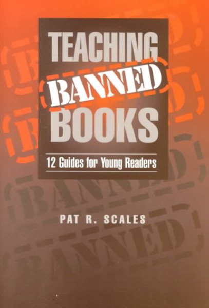 Cover of Teaching Banned Books: 12 Guides for Young Readers 