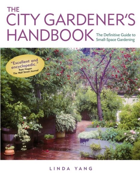 Cover of The City Gardener's Handbook: The Definitive Guide to Small-Space Gardening