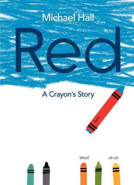 Cover of Red: A Crayon’s Story