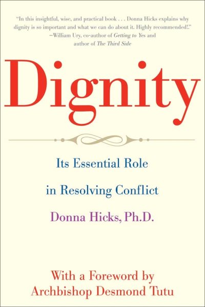 Cover of Dignity: its essential role in conflict