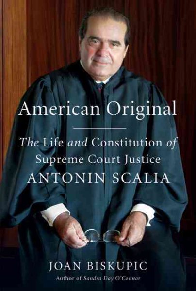 Cover of American Original: The life and constitution of Supreme Court justice Antonin Scalia 