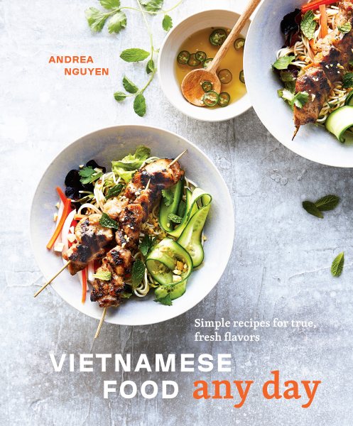 Cover of Vietnamese Food Any Day: Simple Recipes for True, Fresh Flavors