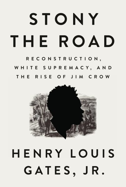 Cover of Reconstruction, White Supremacy, and the Rise of Jim Crow 