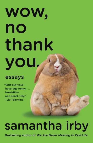 Cover of Wow, No Thank You: Essays